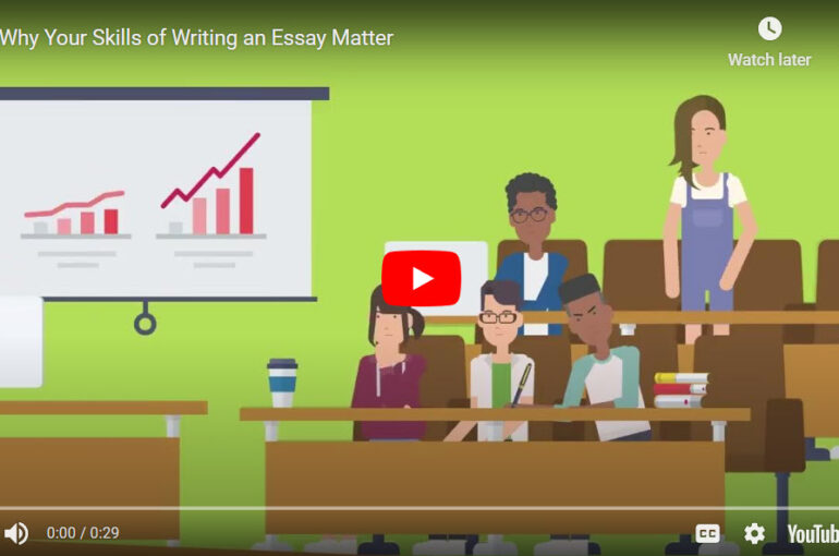 Why Your Skills of Writing an Essay Matter
